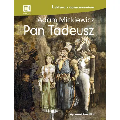 Pan Tadeusz. Lektura z opracowaniem - Adam Mickiewicz