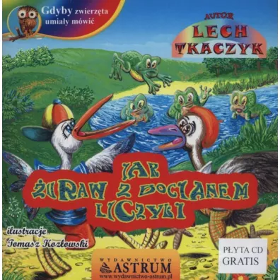 Jak uraw z bocianem liczyli - Lech Tkaczyk