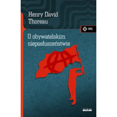 O obywatelskim niepos�usze�stwie - Henry David Thoreau