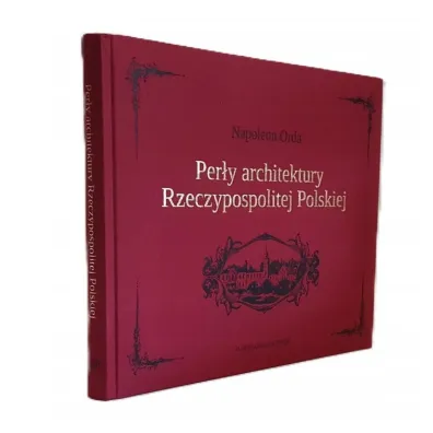 Per�y architektury Rzeczypospolitej Polskiej - Napoleon  Orda