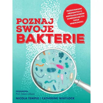 Poznaj swoje bakterie - Nicola Temple