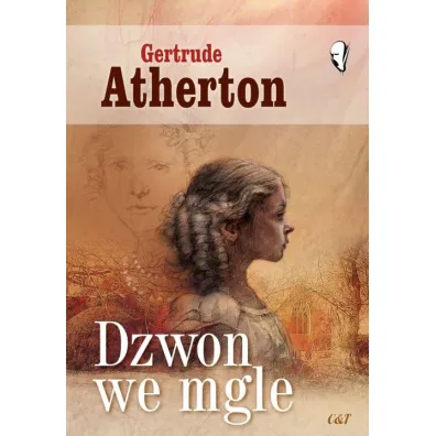 Dzwon we mgle - Gertrude Atherton