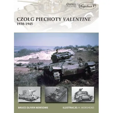 Czo�g piechoty Valentine 1938-1945 - Bruce Newsome