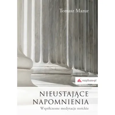 Nieustaj�ce napomnienia - Tomasz Mazur