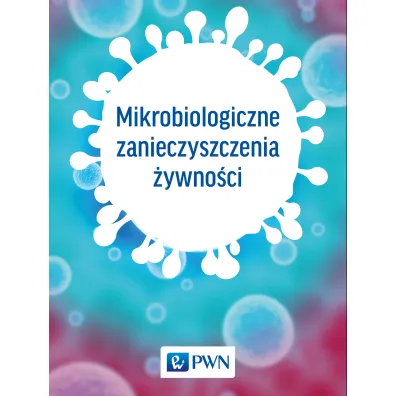 Mikrobiologiczne zanieczyszczenia �ywno�ci
