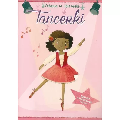 Zabawa w ubieranki. Tancerki