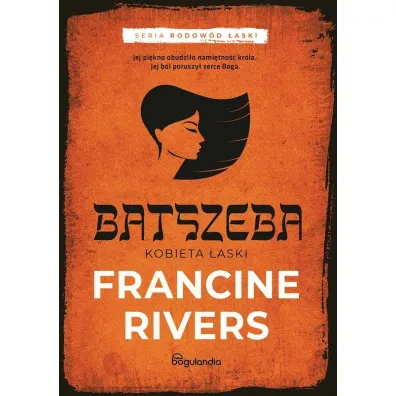 Batszeba Kobieta �aski - Francine Rivers