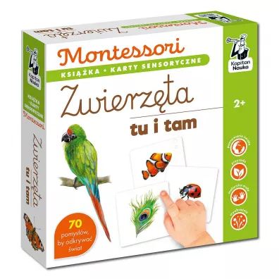 Montessori. Zwierz�ta tu i tam. Karty sensoryczne z ksi��eczk�. Kapitan Nauka