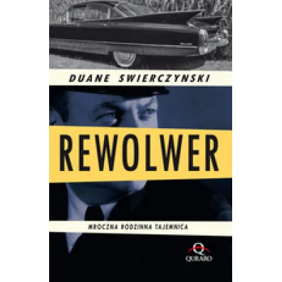 Rewolwer - Duane Swierczynski