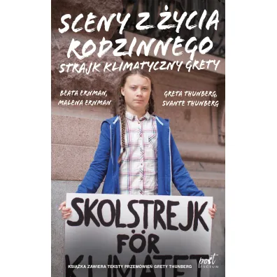 Sceny z �ycia rodzinnego. Strajk klimatyczny Grety - Greta Thunberg, Beata  Ernman, Malena Ernman