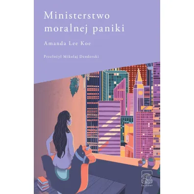 Ministerstwo moralnej paniki - Amanda Lee Koe
