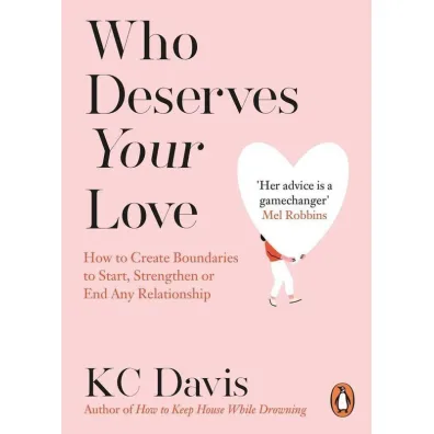 Who Deserves Your Love - KC Davis