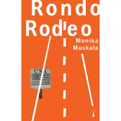 Rondo Rodeo - Monika Muska�a