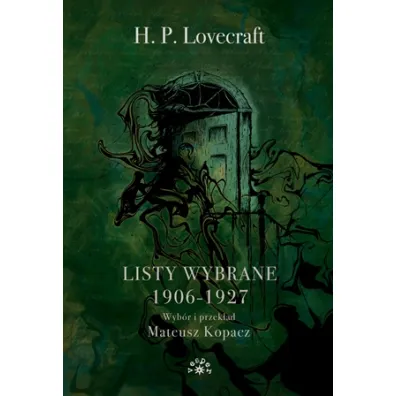 Listy wybrane 1906-1927 - Howard Phillips Lovecraft