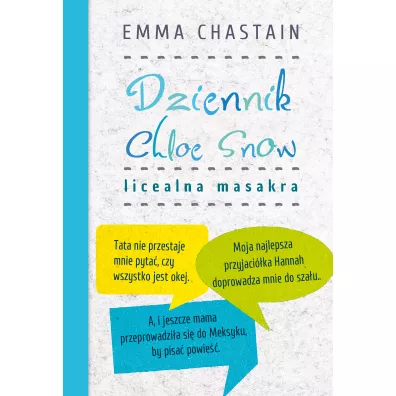 Dziennik Chloe Snow Licealna Masakra - Emma Chastain