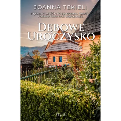 D�bowe uroczysko - Joanna Tekieli