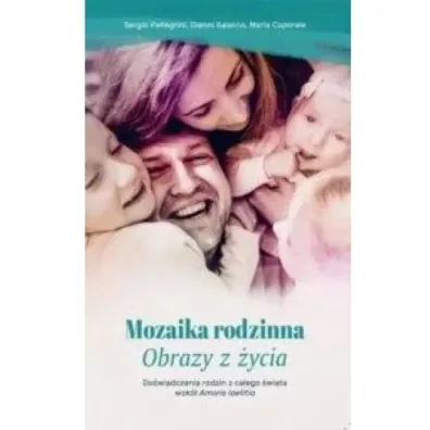 Mozaika Rodzinna. Obrazy z �ycia - Gianni Salerno, Maria  Caporale, Sergio Pellegrini