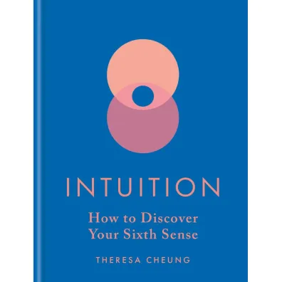 Intuition. How to Discover Your Sixth Sense.  wer. angielska - Theresa Cheung