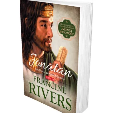 Jonatan. Syn Saula, przyjaciel Dawida. Tom 3 - Francine Rivers