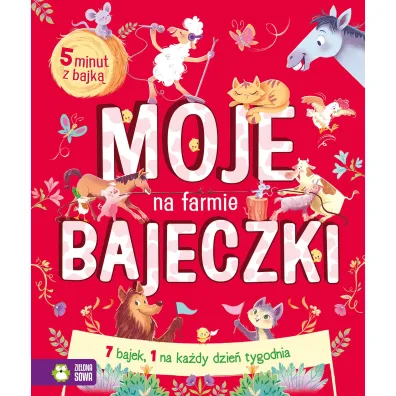 Moje bajeczki. Na farmie