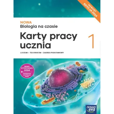 Pakiet NOWA Biologia na czasie 1. Podr�cznik i karty pracy ucznia dla liceum og�lnokszta�c�cego i technikum. Zakres podstawowy. Edycja 2024