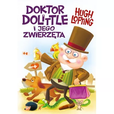 Doktor Dolittle i jego zwierzta - Hugh Lofting