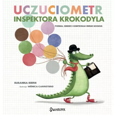 Uczuciometr inspektora Krokodyla - Susanna Isern