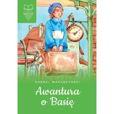 Awantura o Basi� - Kornel Makuszy�ski