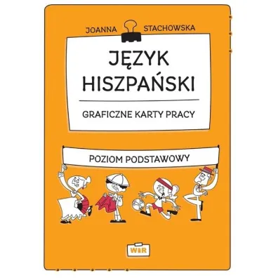 J�zyk hiszpa�ski Graficzne karty pracy poziom podstawowy