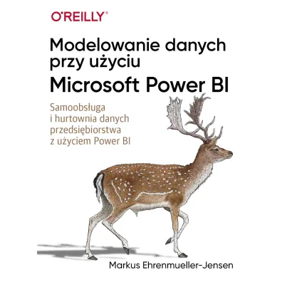 Modelowanie danych przy u�yciu Microsoft Power BI - Markus  Ehrenmueller-Jensen