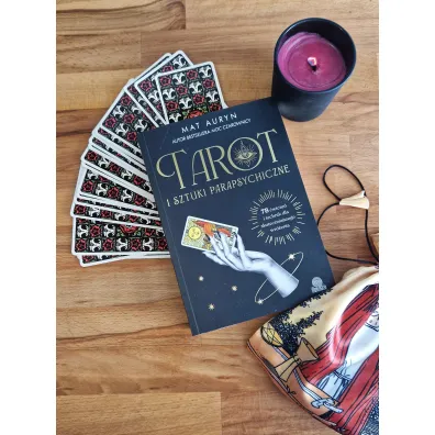 Tarot i sztuki parapsychiczne. 78 �wicze� i technik dla skuteczniejszego wr�enia