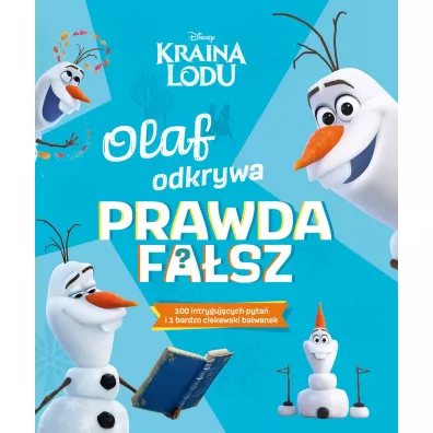 Olaf odkrywa: prawda - fa�sz? Disney Kraina Lodu
