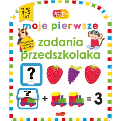 Moje pierwsze zadania przedszkolaka. Akademia M�drego Dziecka. Moje pierwsze