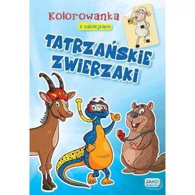 Kolorowanka z naklejkami. Tatrza�skie zwierzaki