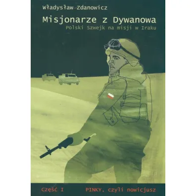 Misjonarze z Dywanowa t.1 Pinky czyli nowicjusz - W�adys�aw Zdanowicz