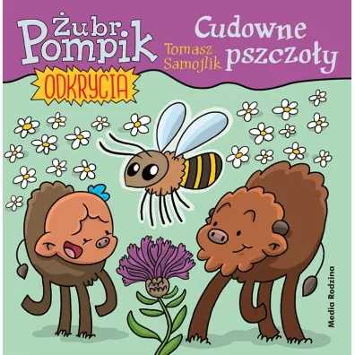 Cudowne pszczo�y. �ubr Pompik. Odkrycia. Tom 7 - Tomasz Samojlik