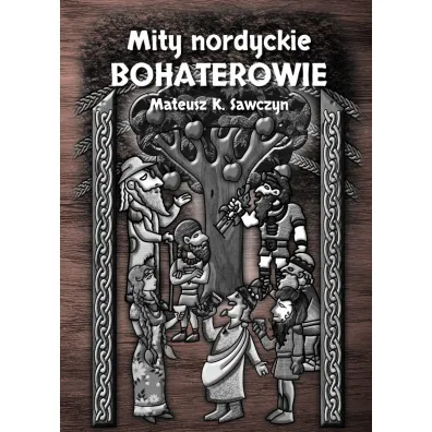 Mity nordyckie. Bohaterowie - Mateusz  Sawczyn