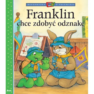 Historyjka z telewizji. Franklin chce zdoby� odznak� - Paulette Bourgeois