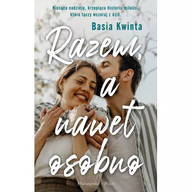 Razem, a nawet osobno - Barbara Kwinta