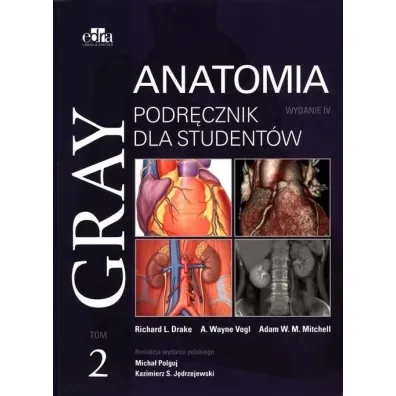 Gray. Anatomia. Podr�cznik dla student�w. Tom 2 - Adam W. M. Mitchell, A. Wayne Vogl, Richard L. Drake