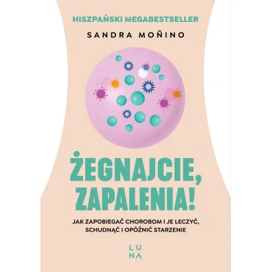 �egnajcie, zapalenia!