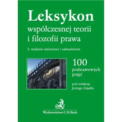 Leksykon wsp�czesnej teorii i filozofii prawa. 100 podstawowych poj�� - Jerzy Zajad�o, Kamil Zeidler