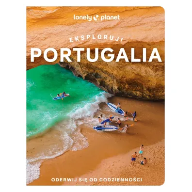 Portugalia. Eksploruj!