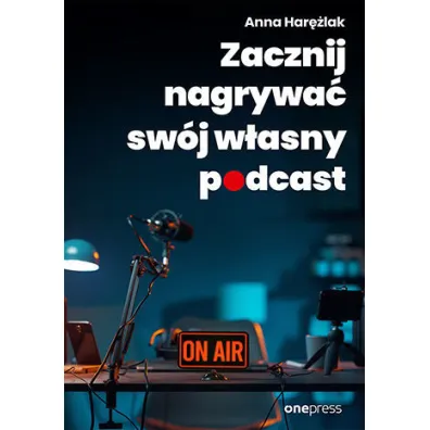 Zacznij nagrywa� sw�j w�asny podcast - Anna Har�lak