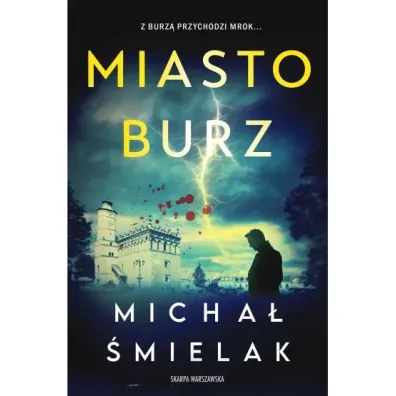Miasto Burz - Micha� �mielak