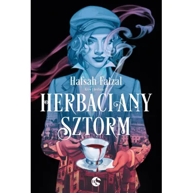 Herbaciany sztorm. Krew i herbata. Tom 1