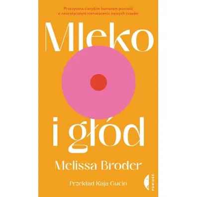 Mleko i g��d - Melissa  Broder