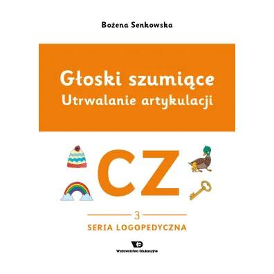 G�oski szumi�ce Utrwalanie artykulacji g�oska CZ zeszyt 3