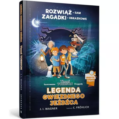 Timmi Tobbson. Legenda Gwiezdnego Je�d�ca - J. I. Wagner