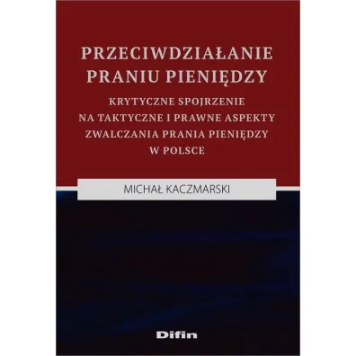 Przeciwdzia�anie praniu pieni�dzy - Micha� Kaczmarski